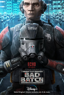 Star Wars: The Bad Batch (1ª Temporada) - Poster / Capa / Cartaz - Oficial 5