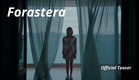 Forastera 2025 - Official Teaser