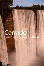 Cerrado: Berço das águas do Brasil (Cerrado: Berço das águas do Brasil)