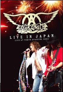 Aerosmith - Live in Japan (Aerosmith - Live in Japan (at Tokyo stadium, 2002))