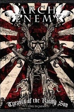 Arch Enemy: Tyrants Of The Rising Sun (Arch Enemy: Tyrants Of The Rising Sun)