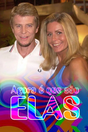  de TV Agora É que São Elas (2003)