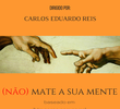 (Não) Mate a Sua Mente