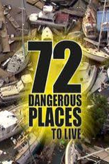72 Dangerous Places to Live (72 Dangerous Places to Live)