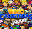 Videocassetadas do Faustão