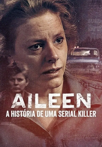 Aileen: A História de uma Serial Killer (Aileen: Queen of the Serial Killers)