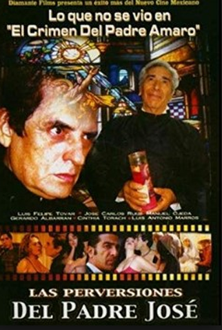 Poster 1 de Filme Las Perversiones del Padre José (2003)
