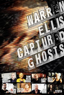 Warren Ellis: Captured Ghosts - Poster / Capa / Cartaz - Oficial 1