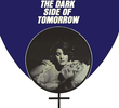 The Dark Side of Tomorrow