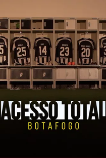 Acesso Total Botafogo - Poster / Capa / Cartaz - Oficial 1