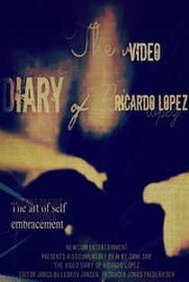 The Video Diary of Ricardo Lopez - Poster / Capa / Cartaz - Oficial 1