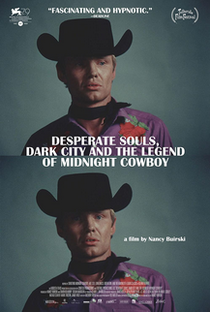 Desperate Souls, Dark City and the Legend of Midnight Cowboy - Poster / Capa / Cartaz - Oficial 1