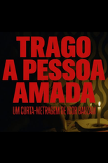 Trago a Pessoa Amada (Trago a Pessoa Amada)