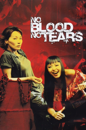  de Filme No Blood No Tears (2002)