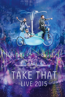 Take That Live 2015 - Poster / Capa / Cartaz - Oficial 1