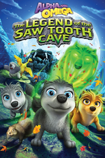 A Lady e o Lobo 4: A Caverna das Sombras (Alpha and Omega 4: The Legend of the Saw Toothed Cave)