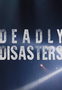 Desastres Mortais: O Poder da Natureza (Deadly Disasters)