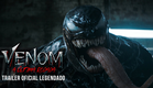 VENOM: A ÚLTIMA RODADA | Trailer Oficial Legendado