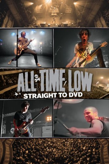 Poster de Filme All Time Low: Straight to DVD (2010)