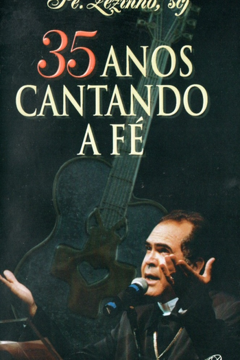 Poster de Filme 35 Anos Cantando a Fé (1999)