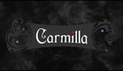 Carmilla | Series Trailer | Based on the J. Sheridan Le Fanu Novella