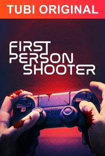 First Person Shooter - Poster / Capa / Cartaz - Oficial 1