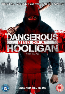 Dangerous Mind of a Hooligan (Dangerous Mind of a Hooligan )