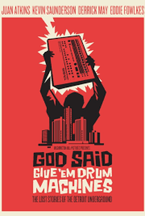 God Said Give 'Em Drum Machines - Poster / Capa / Cartaz - Oficial 1
