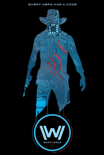 Westworld (1ª Temporada) - Poster / Capa / Cartaz - Oficial 4