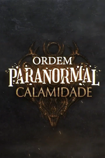  de Série Ordem Paranormal: Calamidade (2021)