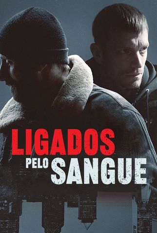 Poster 1 de Filme Ligados pelo Sangue (2020)