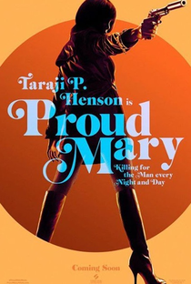 Proud Mary - Poster / Capa / Cartaz - Oficial 3