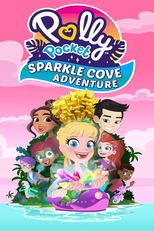 Polly Pocket: Aventura na Baía Mágica (Polly Pocket: Sparkle Cove Adventure)