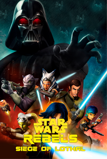 Star Wars Rebels – O Cerco de Lothal - Poster / Capa / Cartaz - Oficial 2