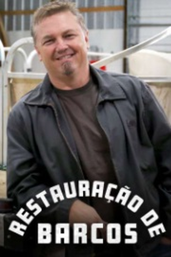 Poster de Série Restauração de Barcos (2015)