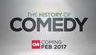 CNN Original Series: "The History of Comedy" promo