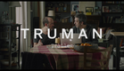 TRUMAN Trailer | Festival 2015