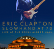 Eric Clapton - Slowhand at 70 – Live at the Royal Albert Hall