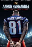 American Sports Story: Aaron Hernandez (1ª Temporada) (American Sports Story: Aaron Hernandez (Season 1))