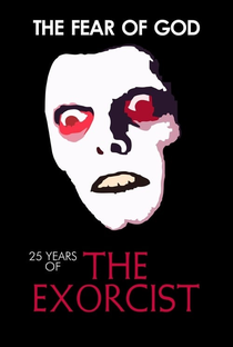 The Fear of God: 25 Years of The Exorcist - Poster / Capa / Cartaz - Oficial 1