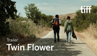 TWIN FLOWER Trailer | TIFF 2018
