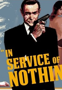James Bond - In Service of Nothing (James Bond - In Service of Nothing)