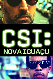 CSI - Nova Iguaçu - Poster / Capa / Cartaz - Oficial 1