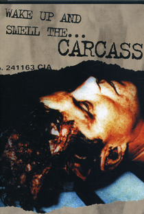 Carcass - Wake Up and Smell the Carcass - Poster / Capa / Cartaz - Oficial 1