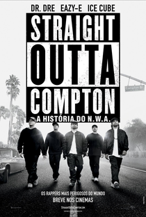 Straight Outta Compton - A História do N.W.A. - Poster / Capa / Cartaz - Oficial 1