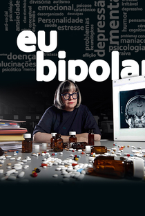 Eu, Bipolar - Poster / Capa / Cartaz - Oficial 1