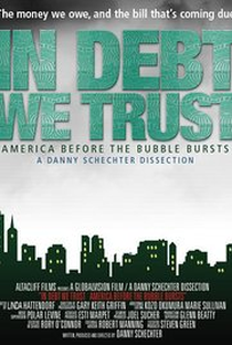  In Debt We Trust - Poster / Capa / Cartaz - Oficial 1