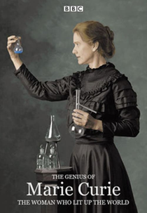 Marie Curie: a mulher que iluminou o mundo (The Genius of Marie Curie - The Woman Who Lit up the World)