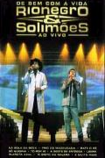 Rio Negro & Solimões - De Bem Com a Vida: Ao Vivo (Rio Negro e Solimões: De Bem Com a Vida - Ao Vivo)