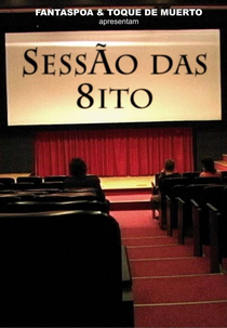 Sessão das 8ito (Sessão das 8ito)